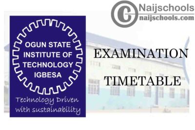 Ogun State Institute of Technology (OGITECH) NDI Second Semester Examination Timetable for 2019/2020 Academic Session | CHECK NOW