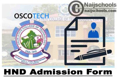 Osun State College of Technology (OSCOTECH) HND Full-Time Admission Form for 2020/2021 Academic Session | APPLY NOW