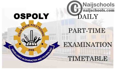 Osun State Polytechnic (OSPOLY) Iree Daily Part-time First Semester Examination Timetable for 2019/2020 Academic Session | CHECK NOW