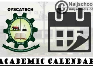 Oyo State College of Agriculture and Technology (OYSCATECH) Revised Academic Calendar for First Semester 2019/2020 Academic Session | CHECK NOW