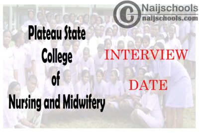 Plateau State College of Nursing and Midwifery Vom 2020 Admission Interview Dates | CHECK NOW