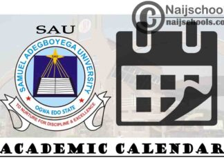 Samuel Adegboyega University (SAU) Academic Calendar for Continuation of 2019/2020 Academic Session | CHECK NOW