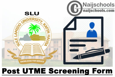 Sule Lamido University (SLU) Post UTME & Direct Entry Screening Form for 2020/2021 Academic Session | CHECK NOW