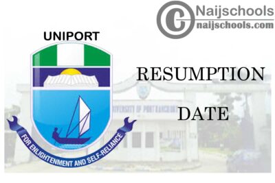 University of Port-Harcourt (UNIPORT) Debunks Rumour on Resumption Date of Academic Activities | CHECK NOW