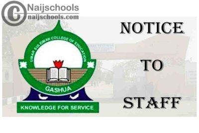Umar Suleiman College of Education (USCOEGA) Notice to College Staff | CHECK NOW