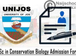University of Jos (UNIJOS) MSc in Conservation Biology Admission Form for 2020/2021 Academic Session | APPLY NOW