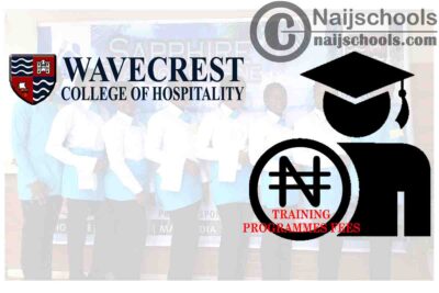 Wavecrest College of Hospitality Training Programmes Scheduled Fees | CHECK NOW