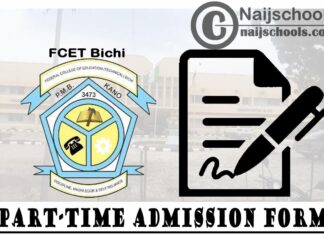 Federal college of education Technical (FCET) Bichi NCE Part-Time Admission Form for 2020/2021 Academic Session | APPLY NOW