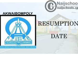 Akwa Ibom State Polytechnic (AKWAIBOMPOLY) Newly Admitted HND Students Resumption Date for 2020/2021 Academic Session | CHECK NOW