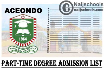 Adeyemi College of Education Ondo (ACEONDO) First & Second Batch Part-Time Degree Admission List for 2020/2021 Academic Session | CHECK NOW