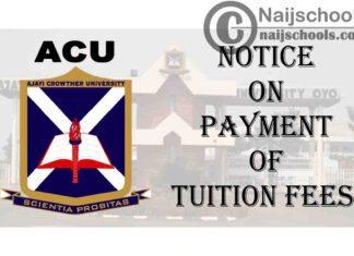 Ajayi Crowther University (ACU) Important Notice on Payment of 2nd Instalment Tuition Fees for 2020/2021 Academic Session | CHECK NOW