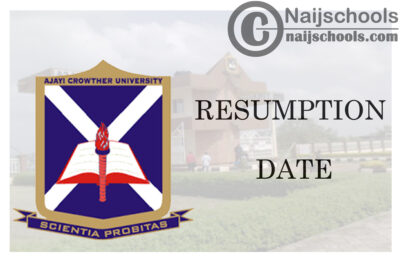 Ajayi Crowther University (ACU) Resumption Date Notice to Students, Parents and Guardians | CHECK NOW
