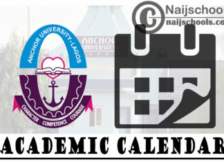Anchor University Academic Calendar for 2020/2021 Academic Session | CHECK NOW