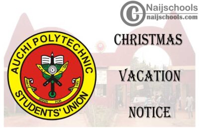 Auchi Polytechnic Christmas Vacation Notice | CHECK NOW
