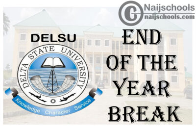 Delta State University (DELSU) Announces End of Year Break | CHECK NOW