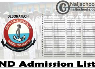 Delta State School of Marine Technology Burutu (DESOMATECH) First Batch ND Admission List for 2020/2021 Academic Session | CHECK NOW