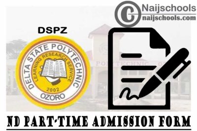 Delta State Polytechnic Ozoro (DSPZ) Regular & Weekend ND Part-Time Admission Form for 2020/2021 Academic Session | APPLY NOW