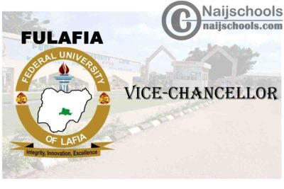 Federal University of Lafia (FULAFIA) Gets New Vice-Chancellor | CHECK NOW