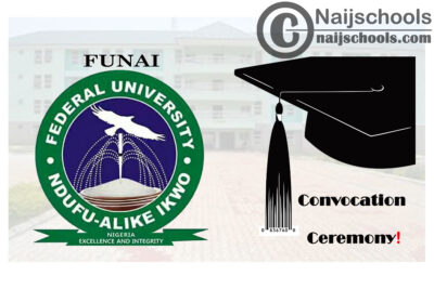 Federal University Ndufu Alike (FUNAI) 5th Convocation Ceremony Programme of Events | CHECK NOW