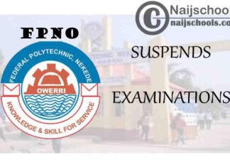 Federal Polytechnic Nekede Owerri (FPNO) Suspends 2019/2020 First Semester Examinations | CHECK NOW