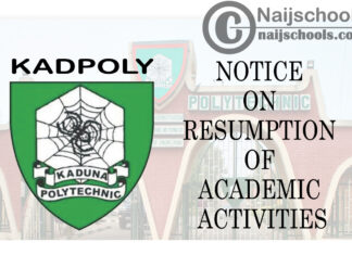 Kaduna Polytechnic (KADPOLY) Notice on Resumption of Academic Activities | CHECK NOW