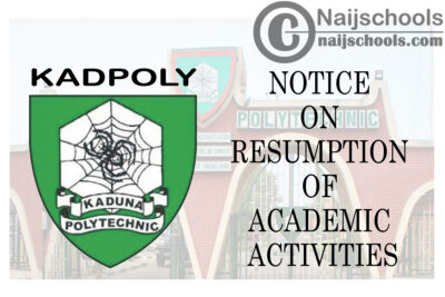 Kaduna Polytechnic (KADPOLY) Notice on Resumption of Academic Activities | CHECK NOW