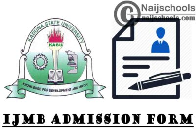 Kaduna State University (KASU) IJMB Admission Form for 2020/2021 Academic Session | APPLY NOW