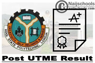 Kogi State Polytechnic Post UTME Result for 2020/2021 Academic Session | CHECK NOW