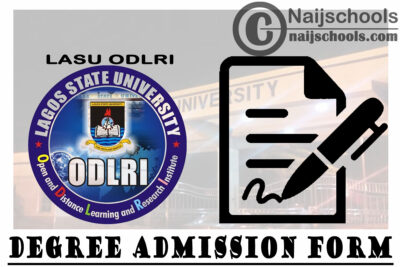 Lagos State University (LASU) ODLRI Degree Admission Form for 2020/2021 Academic Session | APPLY NOW