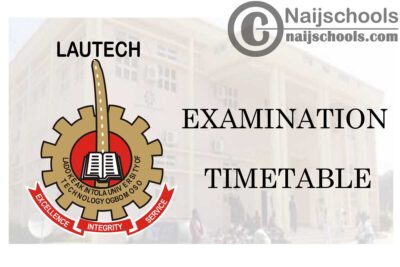 Ladoke Akintola University of Technology (LAUTECH) Examination Timetable for 2019/2020 Harmattan Semester | CHECK NOW