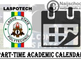 Lagos State Polytechnic (LASPOTECH) Part-Time Academic Calendar for 2020/2021 Academic Session | CHECK NOW