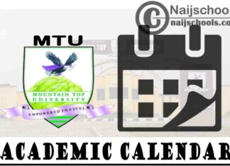 Mountain Top University (MTU) Academic Calendar for 2020/2021 Academic Session | CHECK NOW