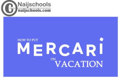 Complete Guide on How to Put Your Mercari Account on Vacation Mode