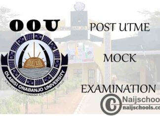 Olabisi Onabanjo University (OOU) Post UTME Mock Examination for 2020/2021 Academic Session | CHECK NOW