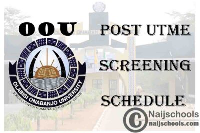 Olabisi Onabanjo University (OOU) 2020/2021 Post UTME Screening Schedule for Candidates that Missed the First One | CHECK NOW