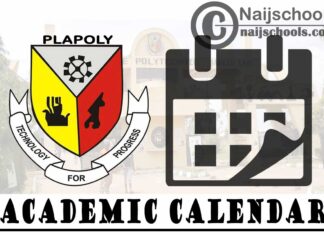 Plateau State Polytechnic (PLAPOLY) Academic Calendar for 2019/2020 & 2020/2021 Academic Sessions | CHECK NOW