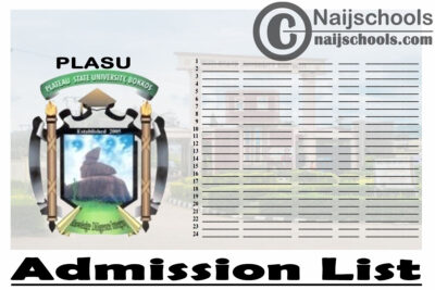 Plateau State University (PLASU) Admission List for 2019/2020 Academic Session | CHECK NOW
