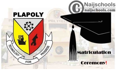 Plateau State Polytechnic (PLAPOLY) Postpones Freshers Orientation and Matriculation Ceremony | CHECK NOW