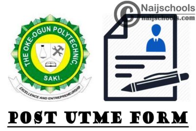 The Oke-Ogun Polytechnic Saki (TOPS) Post UTME Screening Form for 2020/2021 Academic Session | APPLY NOW