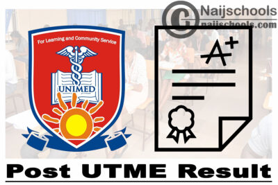University of Medical Sciences (UNIMED) Post UTME Result for 2020/2021 Academic Session | CHECK NOW