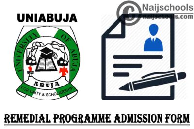 University of Abuja (UNIABUJA) Remedial Programme Admission Form for 2020/2021 Academic Session | APPLY NOW