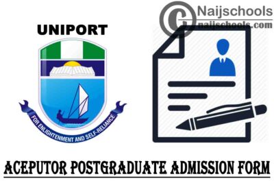 UNIPORT African Centre of Excellence for Public Health and Toxicological Research (ACEPUTOR) Postgraduate Admission Form for 2020/2021 Session | APPLY NOW