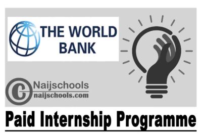 World Bank Paid Summer Internship Programme 2020/2021 for Young Professionals | APPLY NOW
