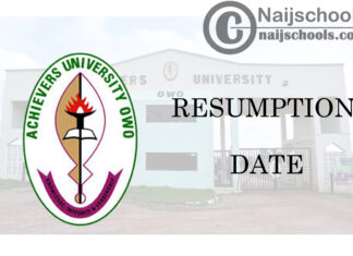 Achievers University Owo Resumption Date for 2020/2021 Academic Session | CHECK NOW