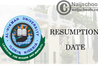 Al-Hikmah University Resumption Date Notice to Students | CHECK NOW