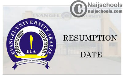 Evangel University Akaeze January 2021 Resumption Date | CHECK NOW
