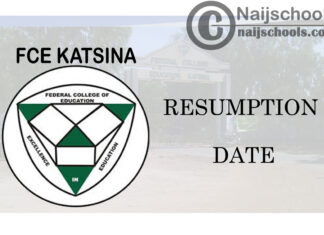 Federal College of Education (FCE) Katsina January 2021 Resumption Date Notice | CHECK NOW