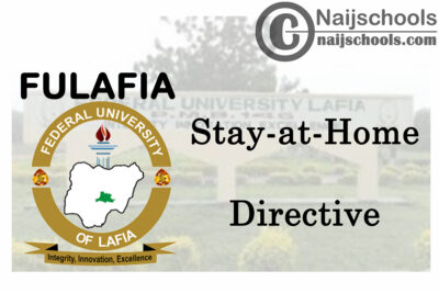 Federal University of Lafia (FULAFIA) Stay-at-Home Directive to Staff | CHECK NOW