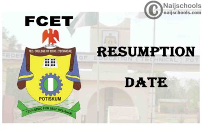 Federal College of Education (Technical) (FCET) Potiskum 2021 Resumption Date of Academic Activities | CHECK NOW