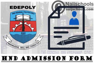 Federal Polytechnic Ede (EDEPOLY) HND Admission Form for 2020/2021 Academic Session | APPLY NOW
